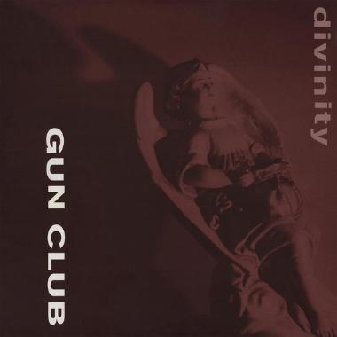 The Gun Club -  Divinity